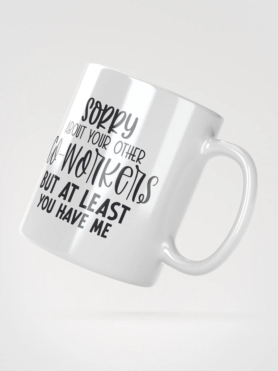 Sorry Co-Worker Mug product image (6)
