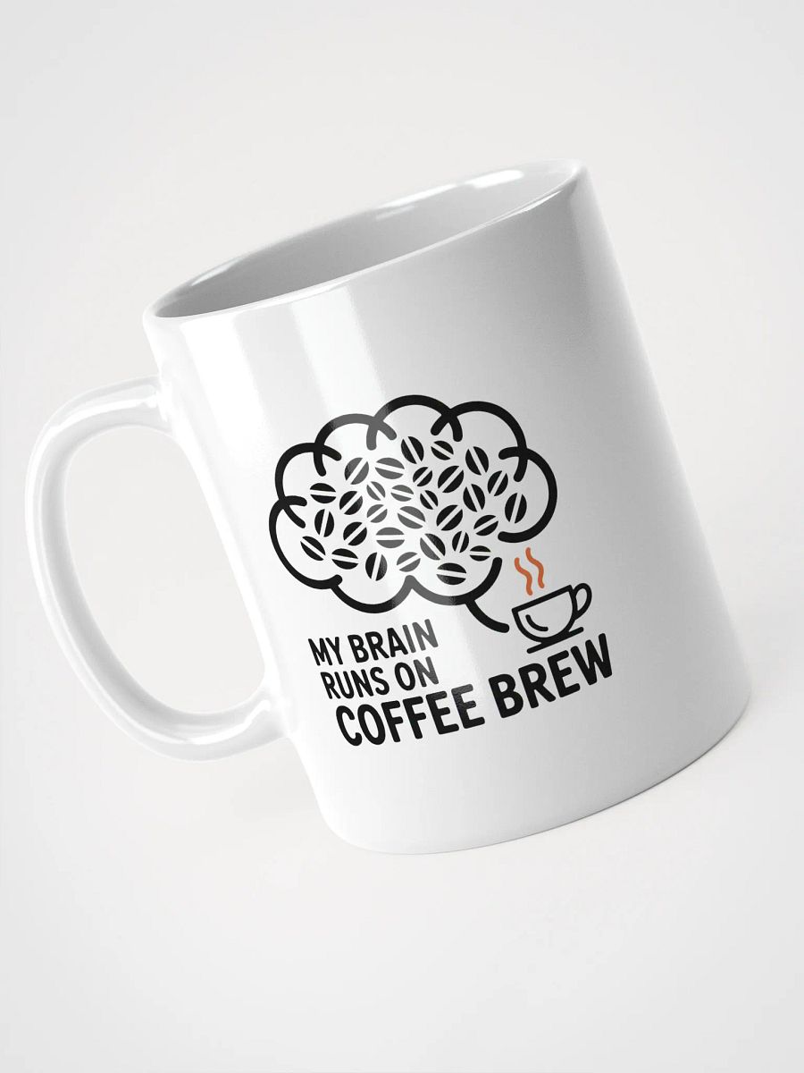My Brain Runs On Coffee Brew Mug | Funny Coffee Lover Mug product image (3)