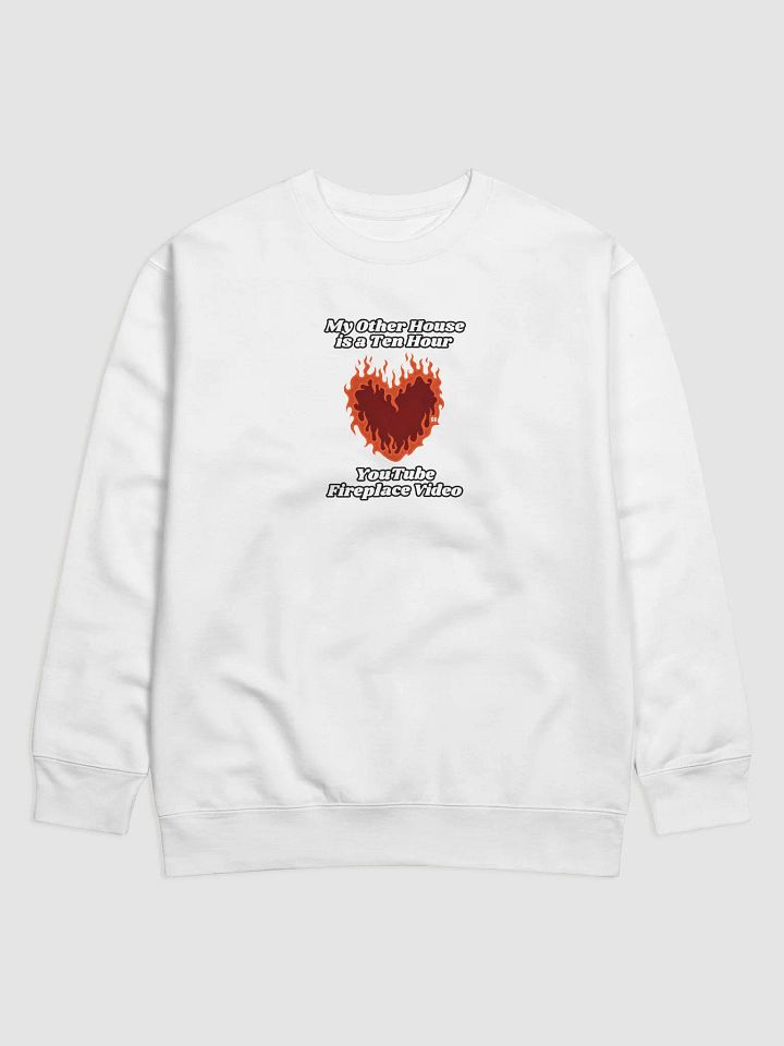 Flaming Heart - My Other House is a Ten Hour YouTube Fireplace Video | Sweatshirt product image (8)