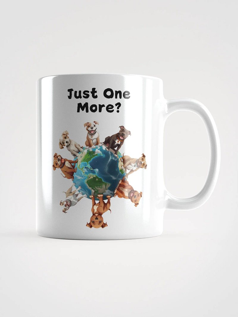 One More Dog Mug