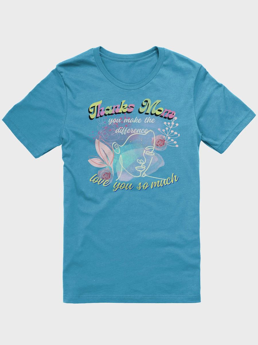 mothersday thanks you make the difference Tshirt. product image (20)