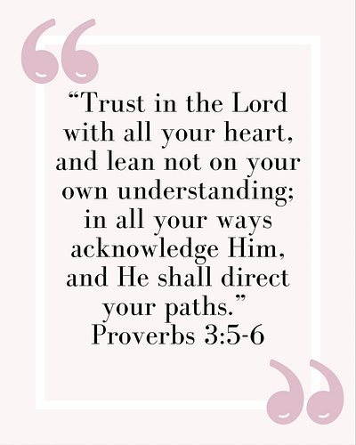 🌸 Scripture for Today 🌸

“Trust in the Lord with all your heart, and lean not on your own understanding; in all your ways ack...