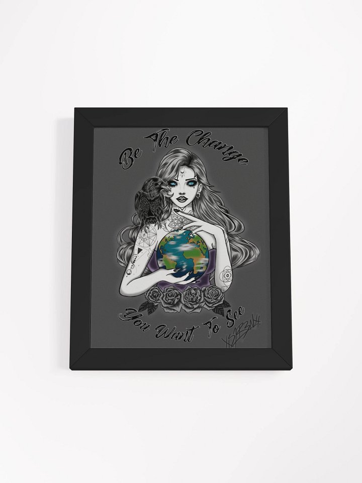 Be the Change Poster Signed / Framed product image (1)