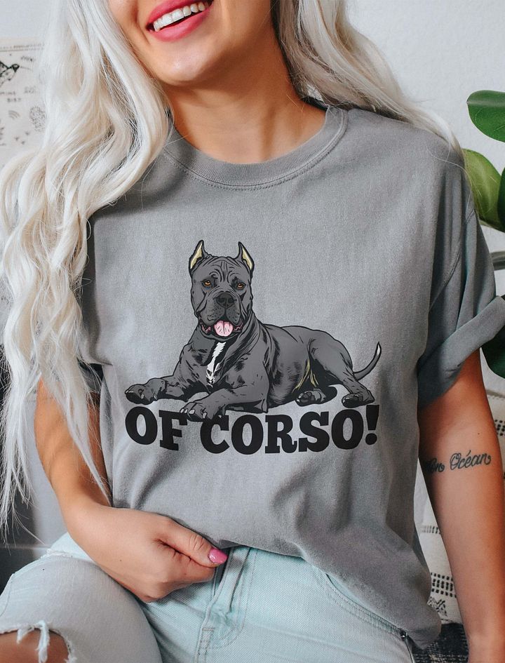 Of Corso! T-Shirt of a Cane Corso (Gray) | Funny T-Shirt for Cane Corso Paw-rents product image (11)