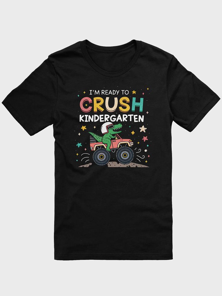 I'm Ready To Crush Kindergarten T-Shirt – Funny Back to School Tee for Boys Girls, First Day of Kindergarten Shirt product image (1)