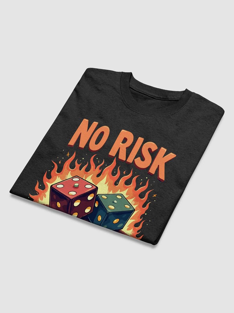 No Risk No Reward Dice T-Shirt product image (3)