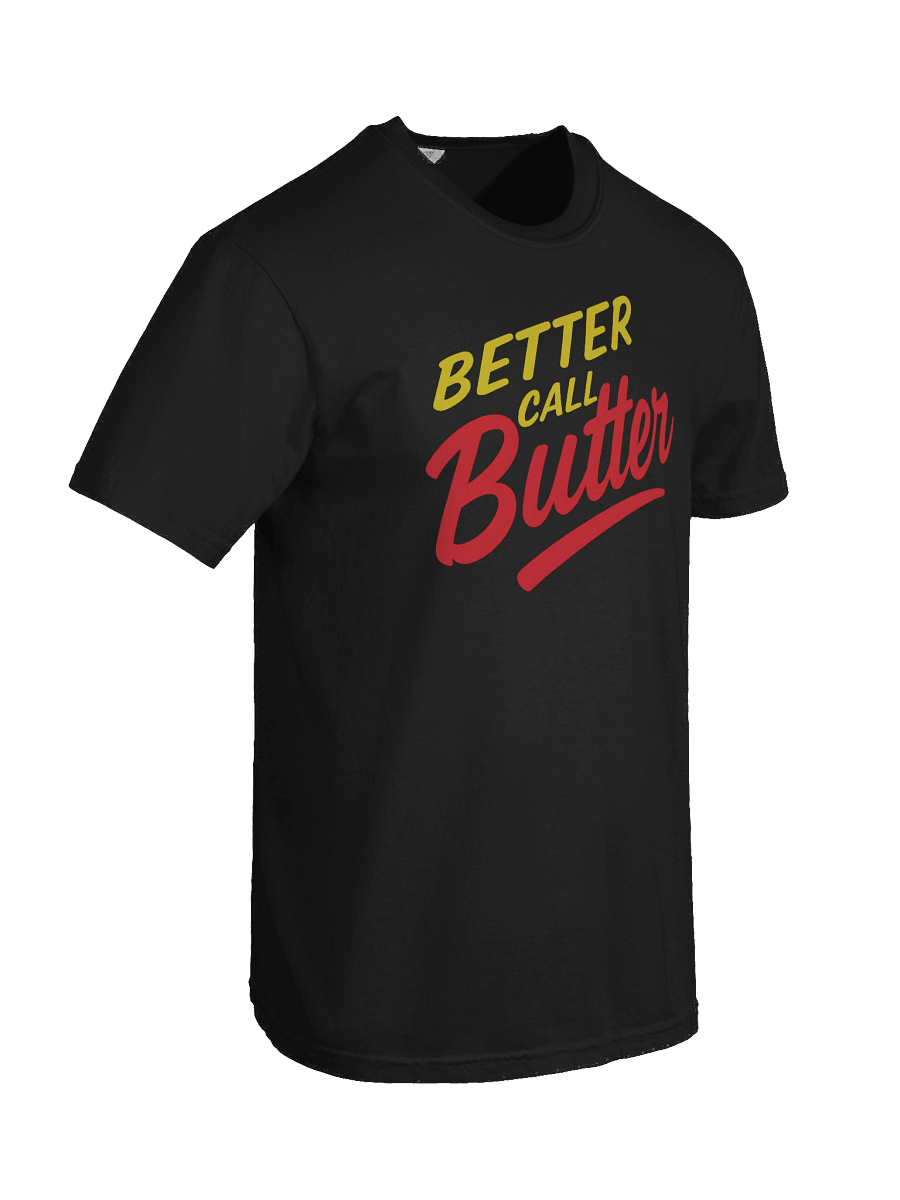 Better Call Butter Shirt! product image (93)