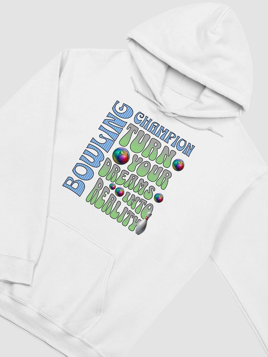Champion Turn Your Dreams Into Reality Bowling Hoodie product image (2)