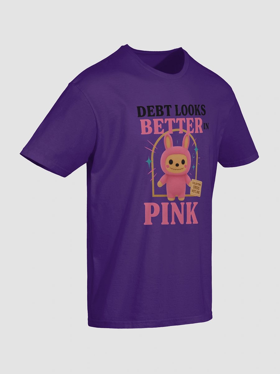 Debt Looks Better in Pink T-Shirt product image (40)