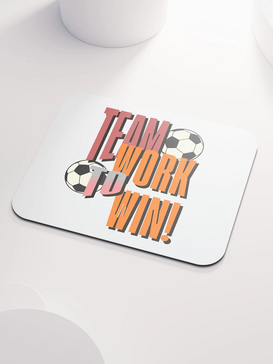 Team Work To Win! Soccer Winning Team Mouse Pad product image (3)