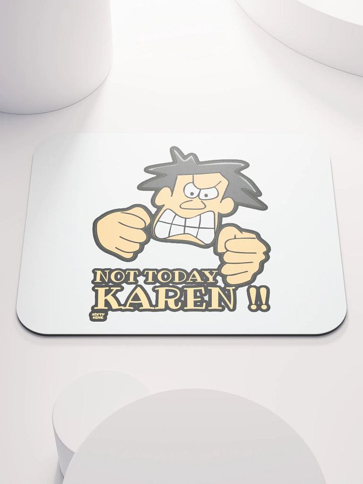 NOT TODAY KAREN! product image (1)