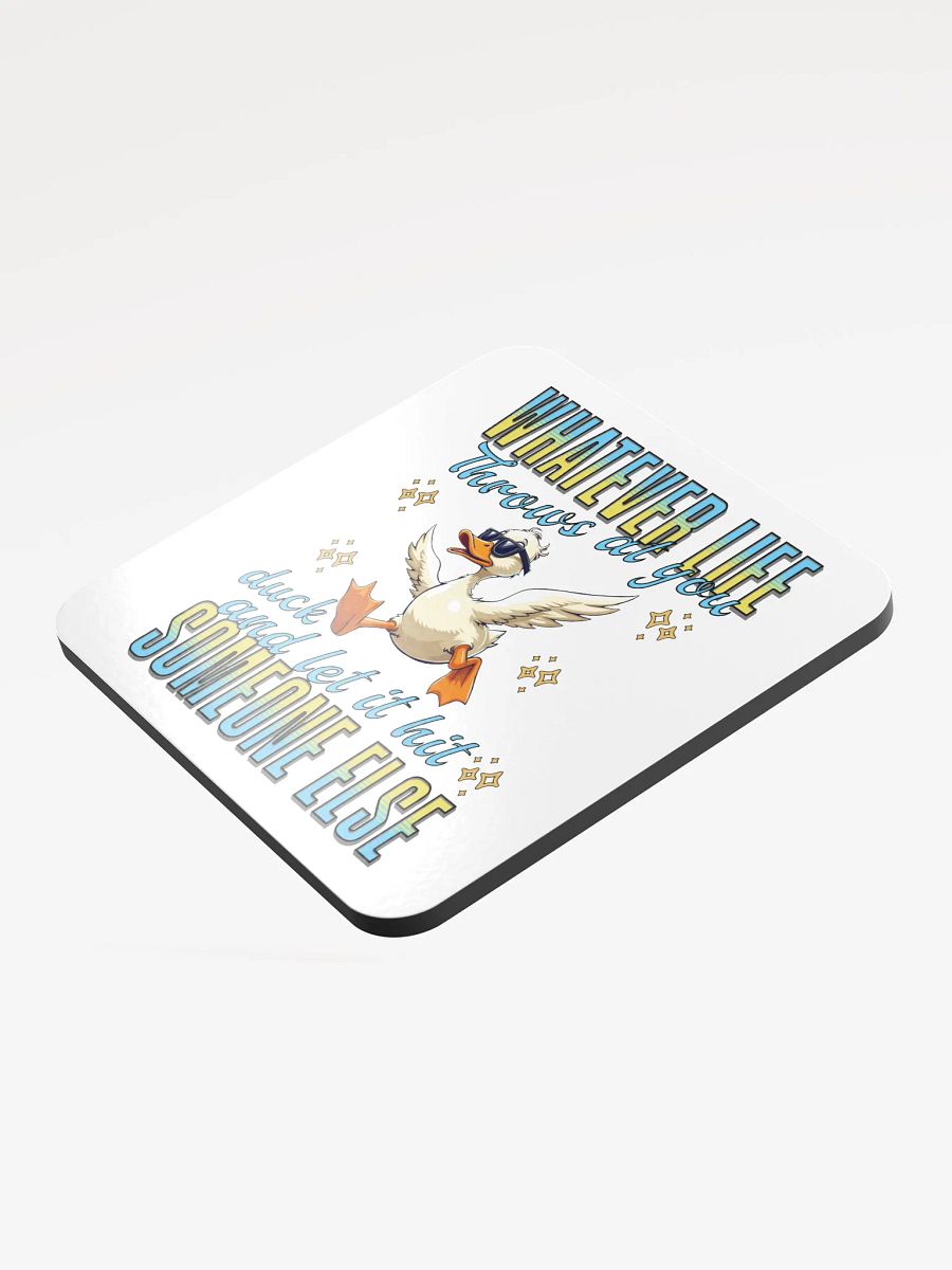 Whatever Life Throws At You Duck And Let It Hit Someone Else Quirky Thumbs-Up Coaster product image (4)