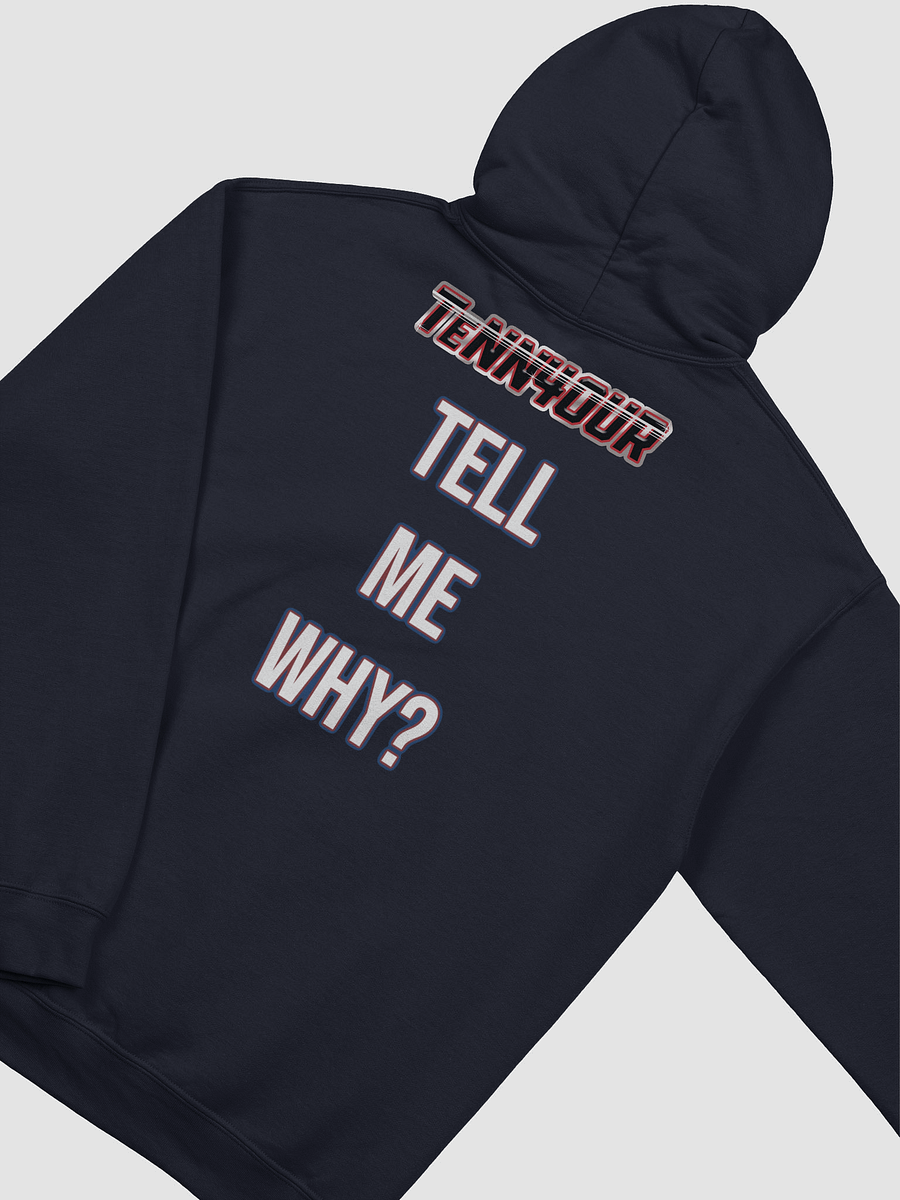 Tell Me Why TeNN4OUR Graphic Hoodie product image (15)