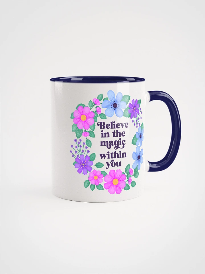 Believe in the magic within you - Color Mug product image (1)