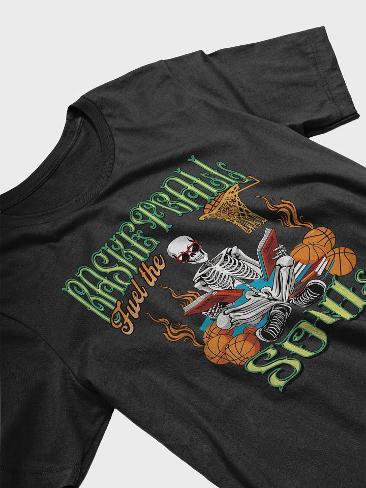 Basketball Fuel The Soul Skeleton T-Shirt product image (8)