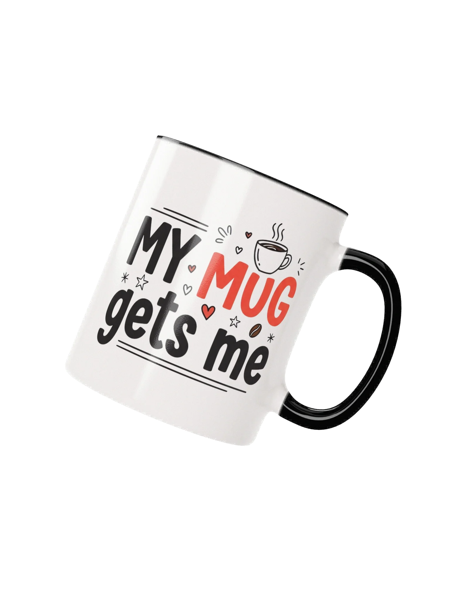 My Mug Gets Me – Funny Relatable Ceramic Coffee Mug for Self-Love & Everyday Vibes product image (2)