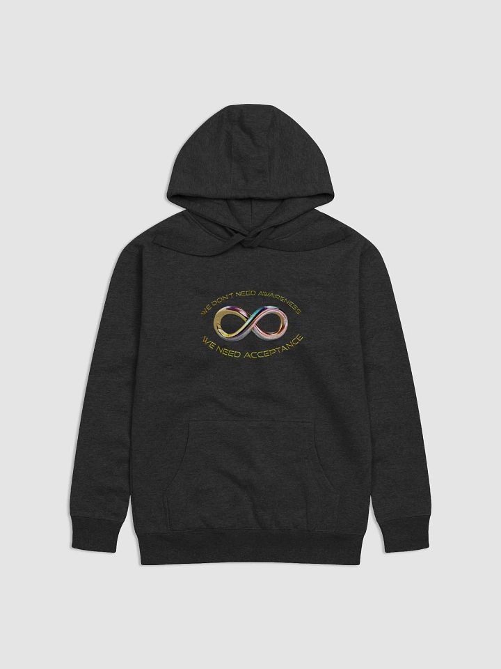 We Don't Need Awareness Hoodie product image (1)