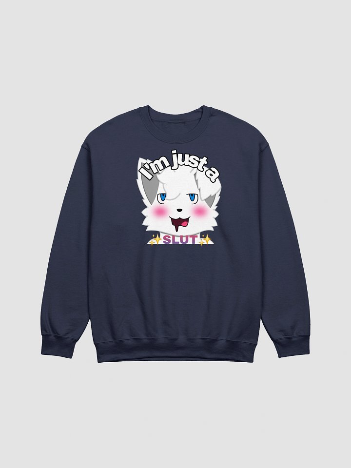 I'm just a slut crewneck sweat shirt product image (1)