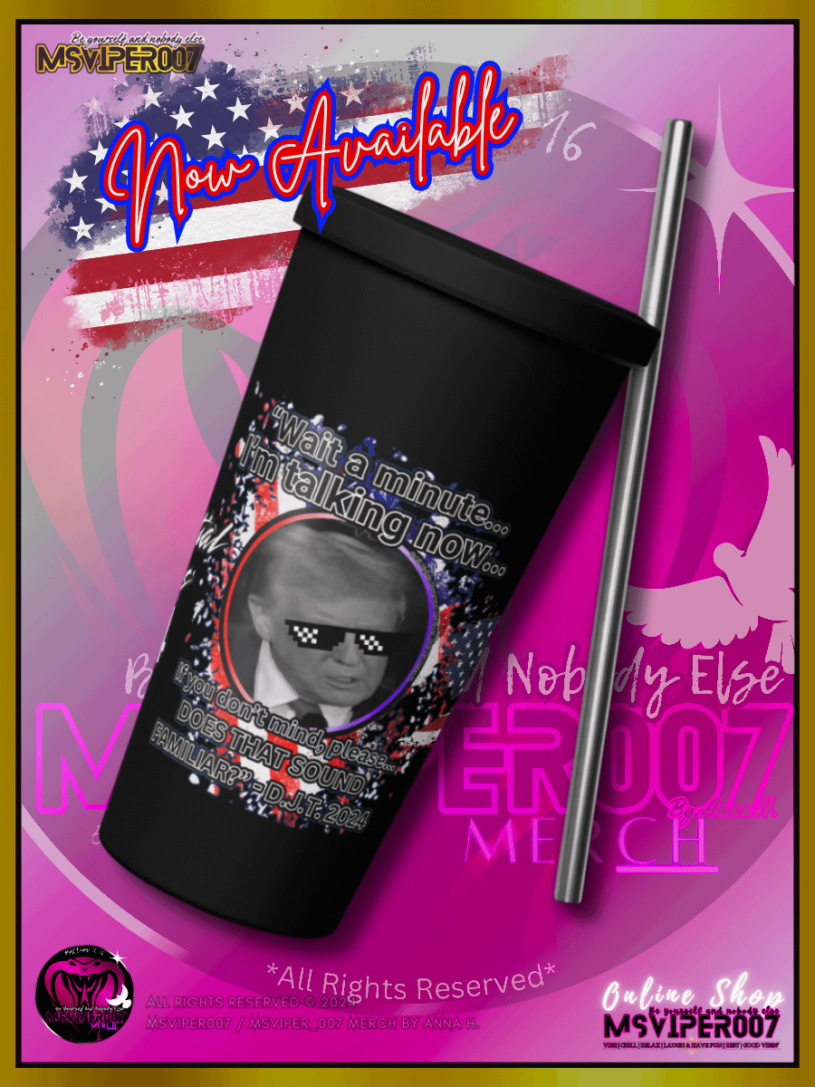 Tumbler - MsViper007's "Does That Sound Familiar?" - 2024 U.S. Elections Tumbler By Anna H. product image (9)