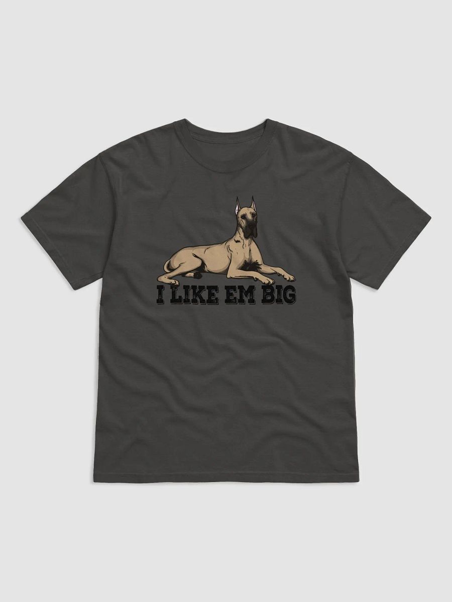 I Like Em Big T-Shirt of a Great Dane (Fawn) | Funny T-Shirt for Great Dane Paw-rents product image (24)