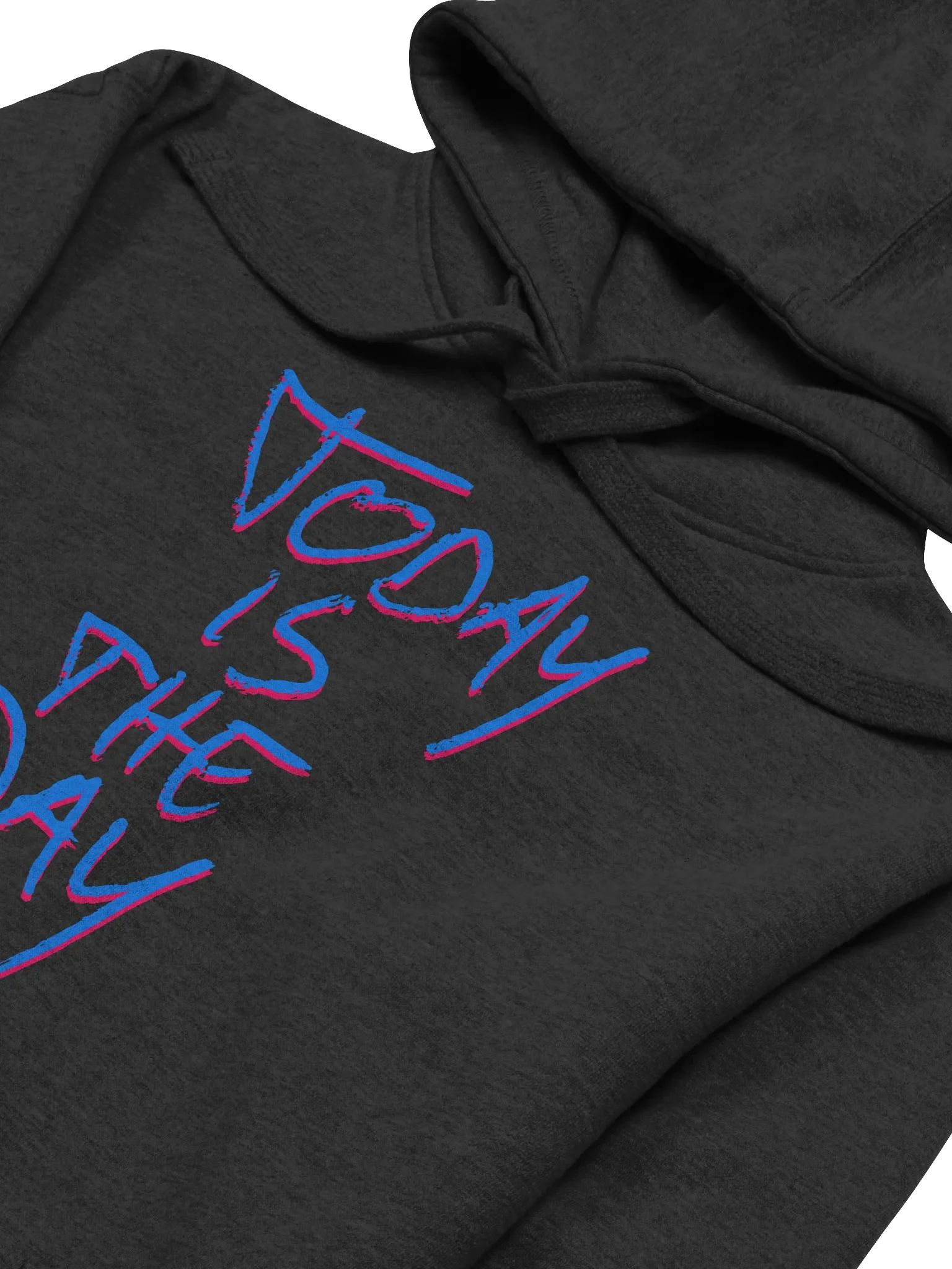 Today is the Day Hoodie (loud) product image (9)