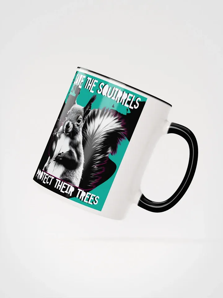 save the squirrels, protect their trees. Ceramic Mug product image (4)
