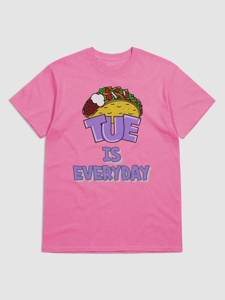 Taco Tuesday is Everyday Shirt product image (1)