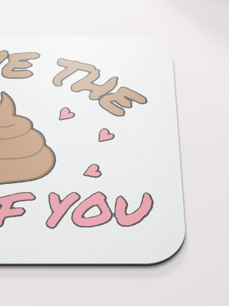 I LOVE THE POOP OUT OF YOU product image (5)