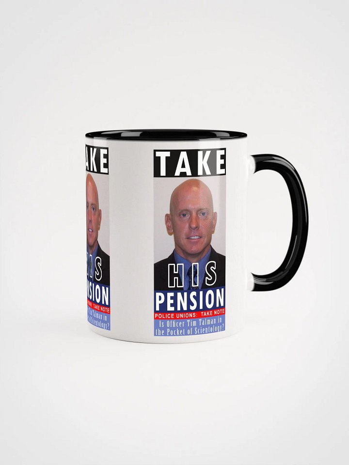 Coffee Mug - Take Tim Talman's Pension product image (1)