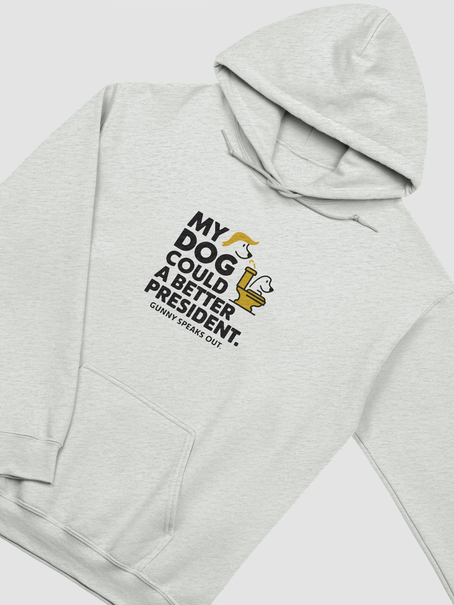 My Dog Could Poop A Better President Classic Hoodie product image (25)