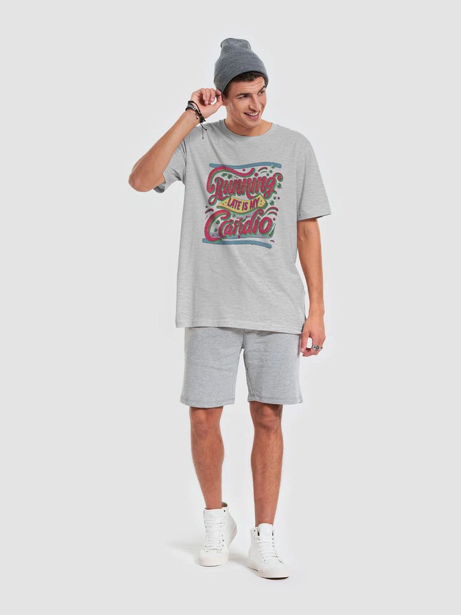 Running late is my Cardio T-shirt - v2 product image (1)