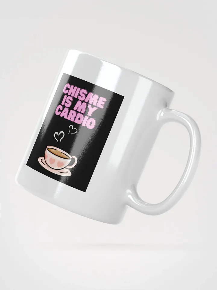 THE TIAS MUGS 4U - “Chisme is my cardio.” product image (4)