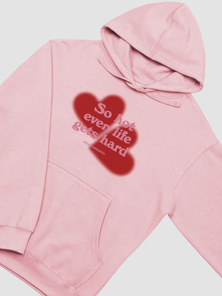 So Hot Even Life Gets Hard - Hoodie product image (20)