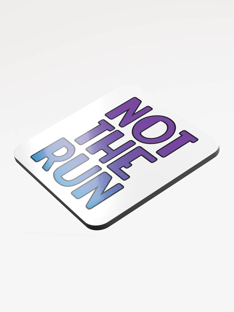 Not the Run - Coaster product image (3)