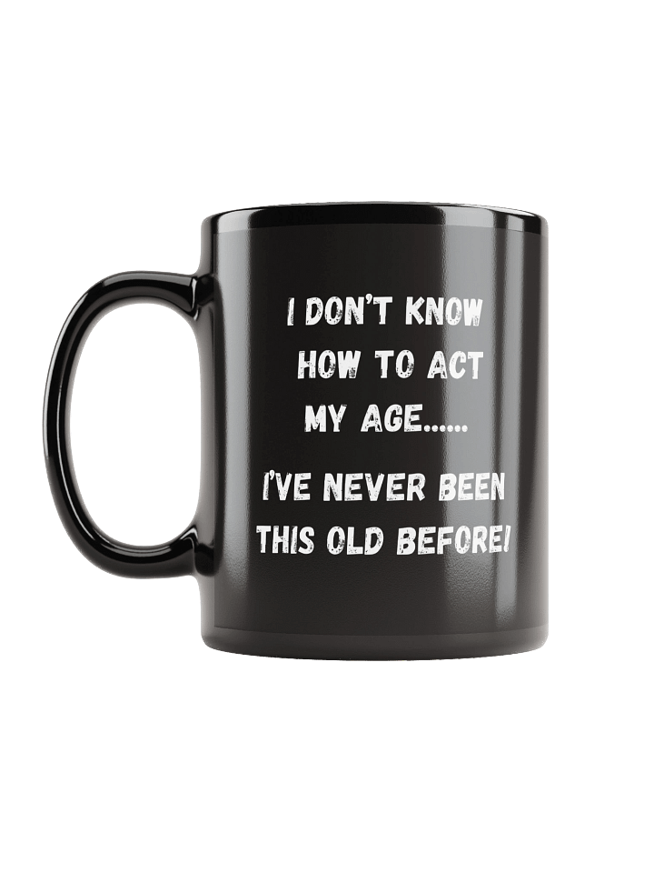 Never Been This Old Mug product image (1)