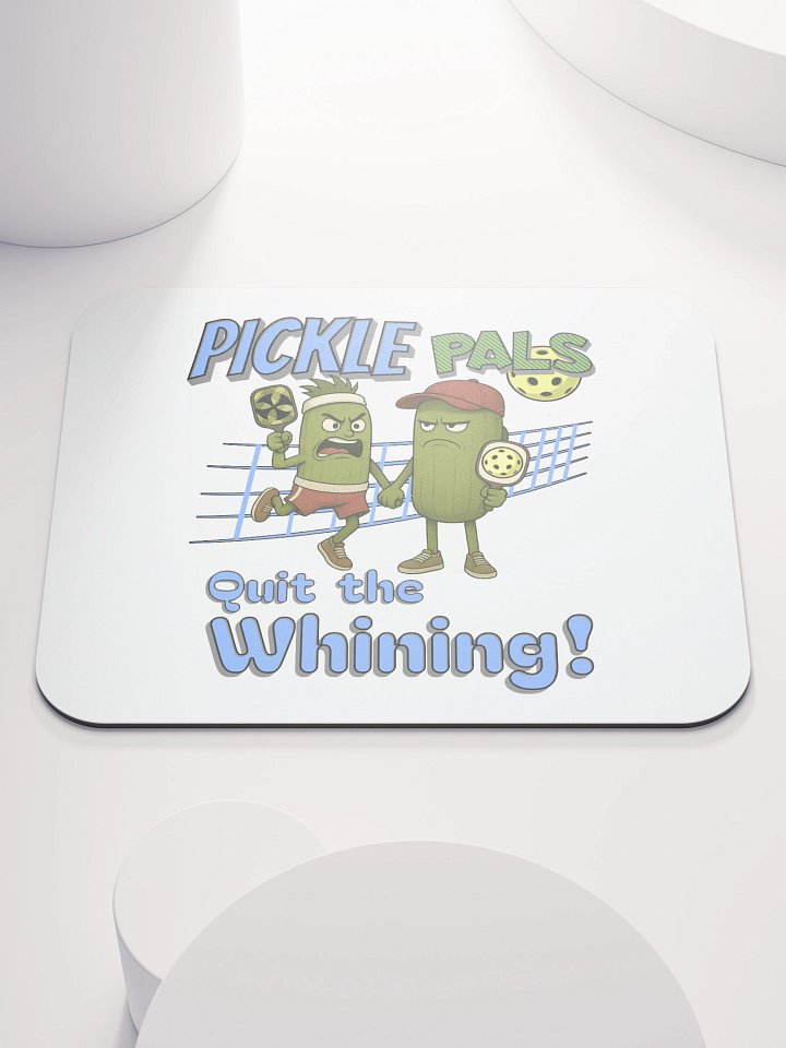 Pickle Pals Guys Quit The Whining Pickleball Mouse Pad product image (2)
