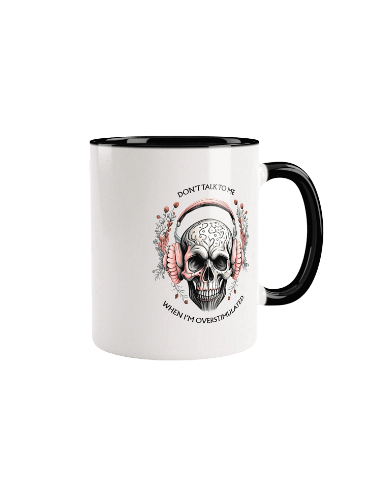 Don't Talk to Me When I'm Overstimulated Graphic Mug product image (1)