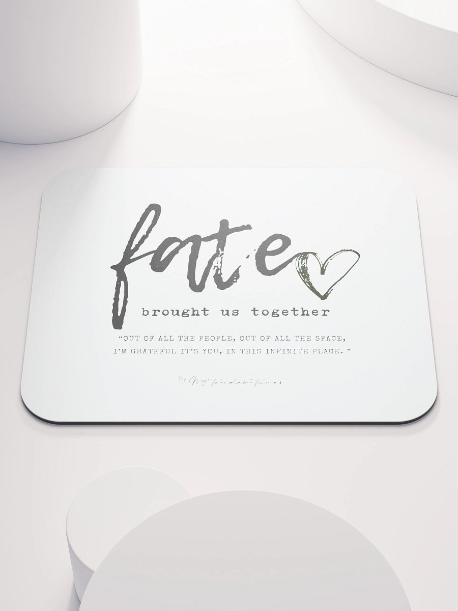 FATE BROUGHT US TOGETHER - Song Title and Lyric Soft Mouse Pad product image (1)