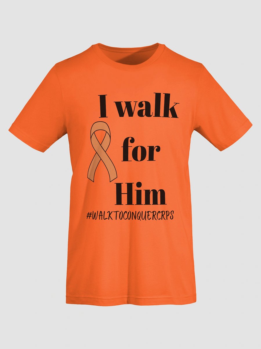I Walk for HIM Walk to Conquer CRPS T-Shirt product image (43)