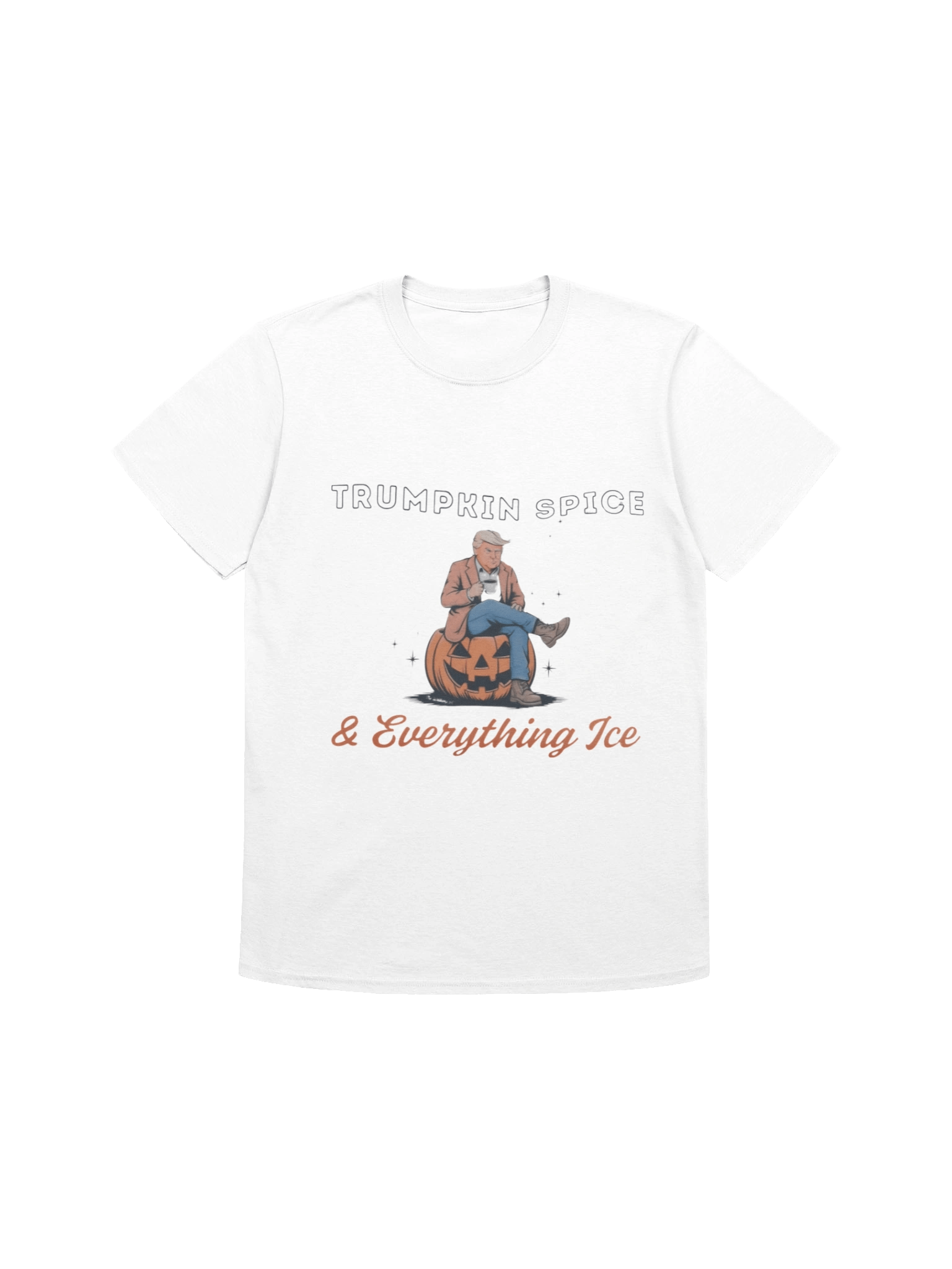 Trumpkin Spice And Everything Ice Shirt product image (8)