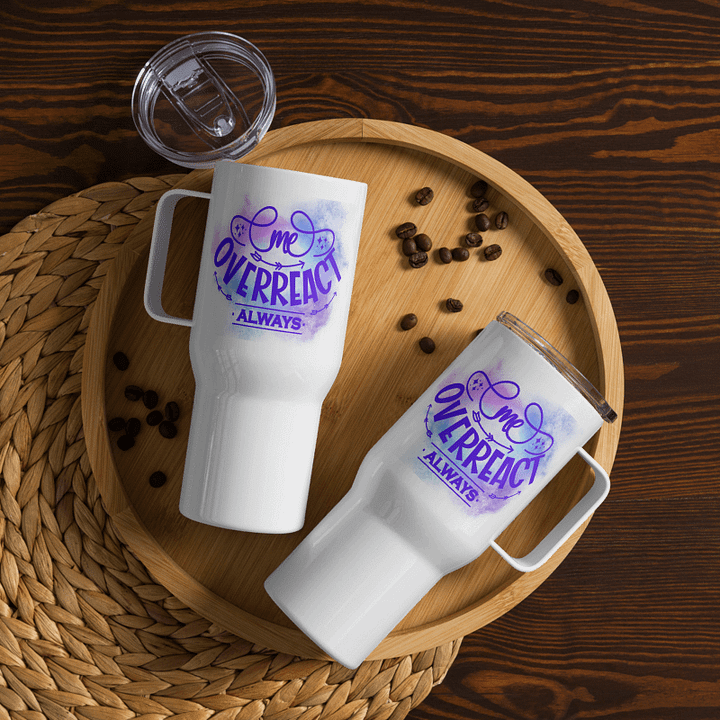 Overreact Always Travel Mug product image (2)