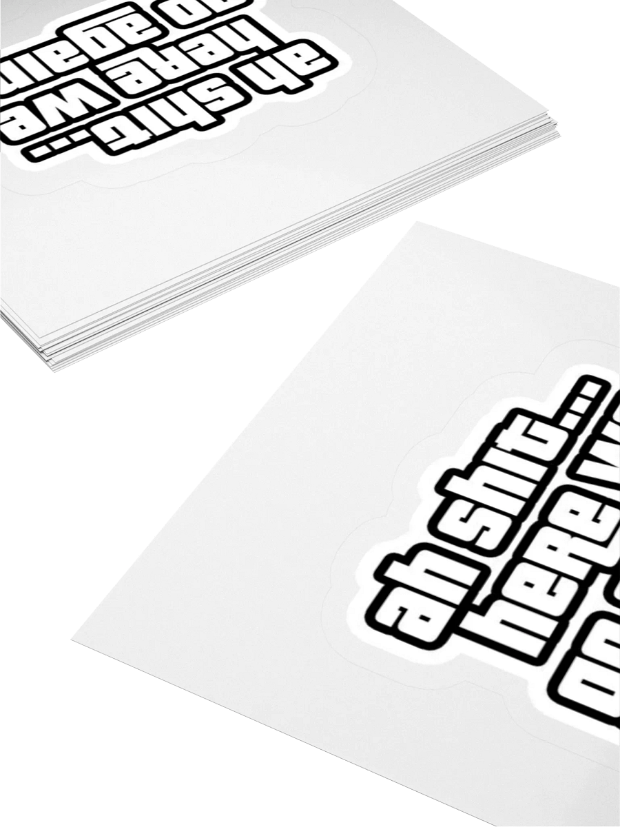 Ah, Here We Go Again! Kiss Cut Stickers product image (11)
