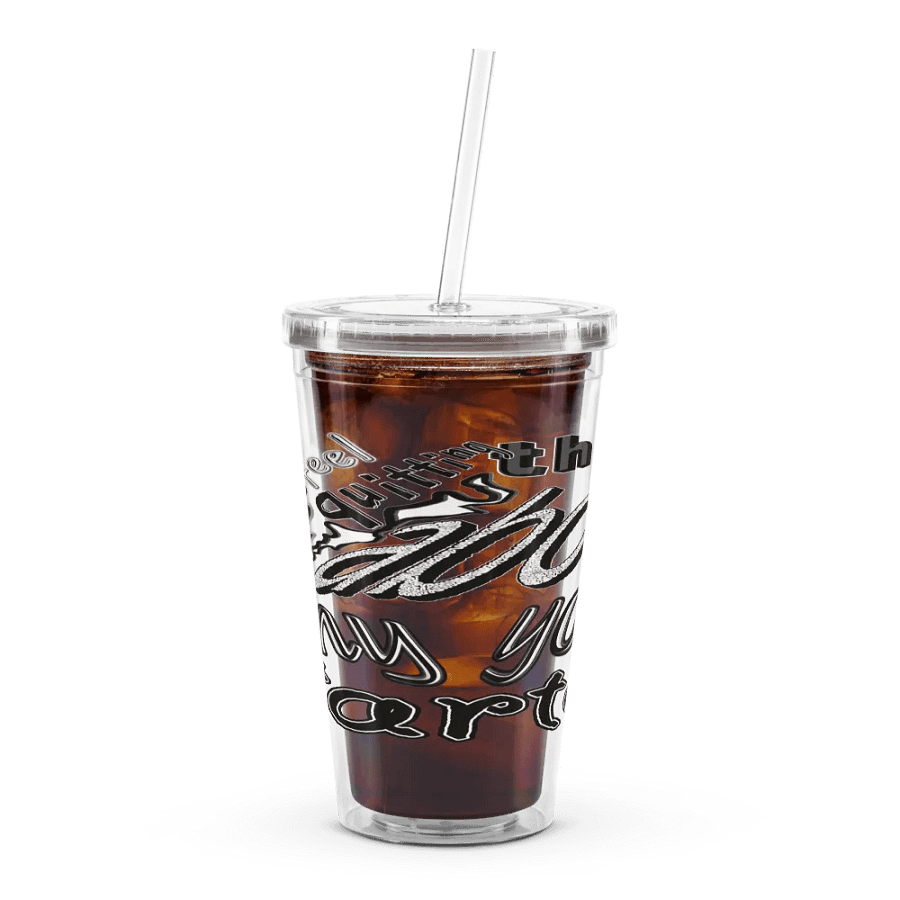 When You Feel Like Quitting Think About Why You Started - Double Wall Clear Plastic Tumbler (16 oz) product image (2)