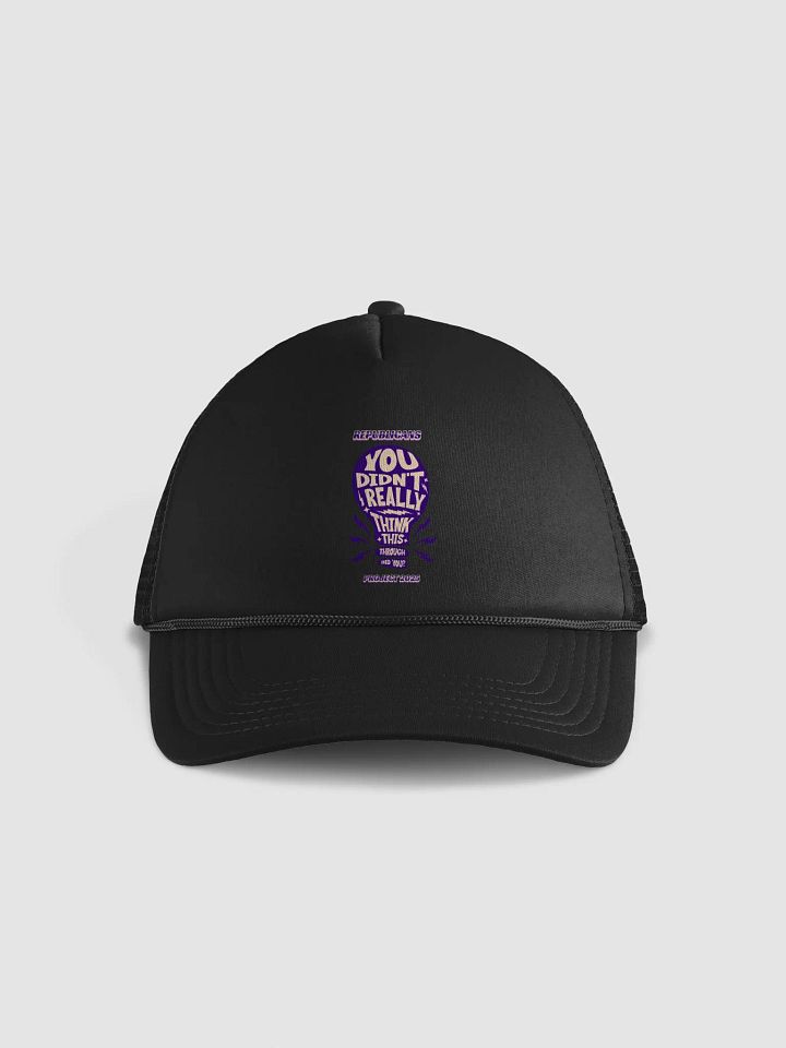 You Didn't Really Think This Through Did You product image (1)
