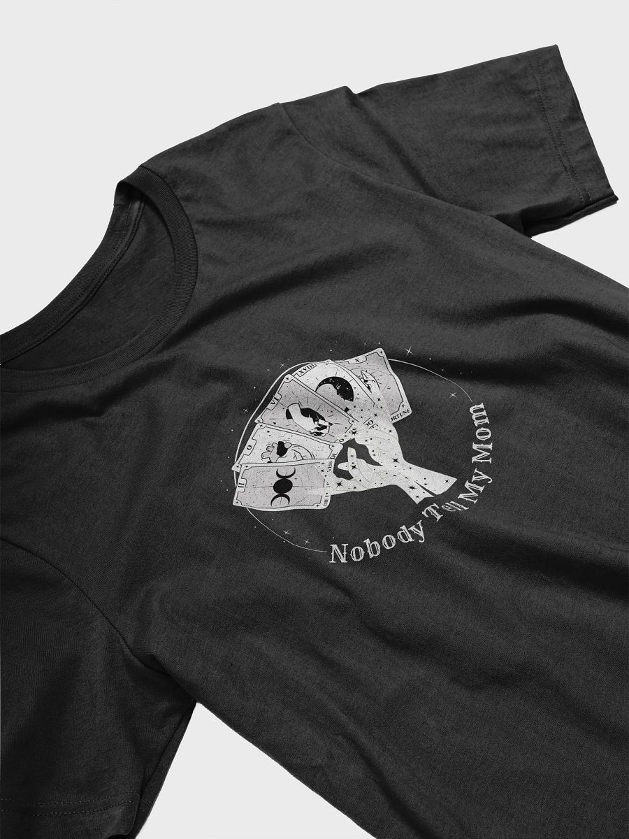 Nobody Tell My Mom Unisex T-Shirt (White Design) product image (20)