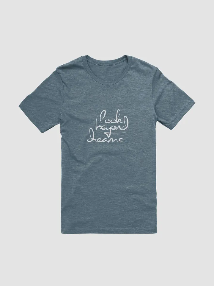 Look Beyond Dreams | Bella+Canvas Supersoft T-Shirt product image (2)