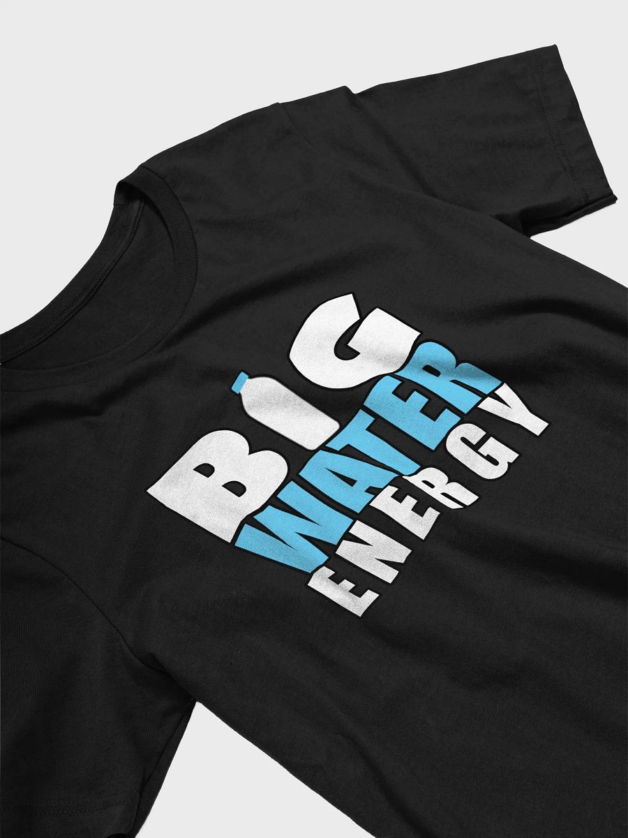 Big Water Energy - Tee product image (8)