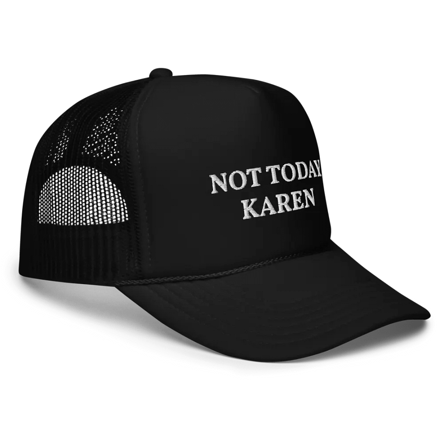 Not Today Karen - Embroidered Hat Trucker Cap product image (3)