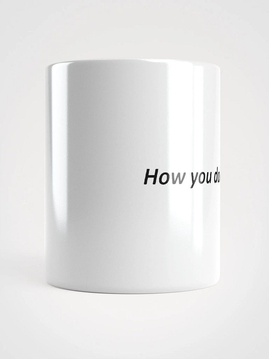 How You Doing Mug product image (10)
