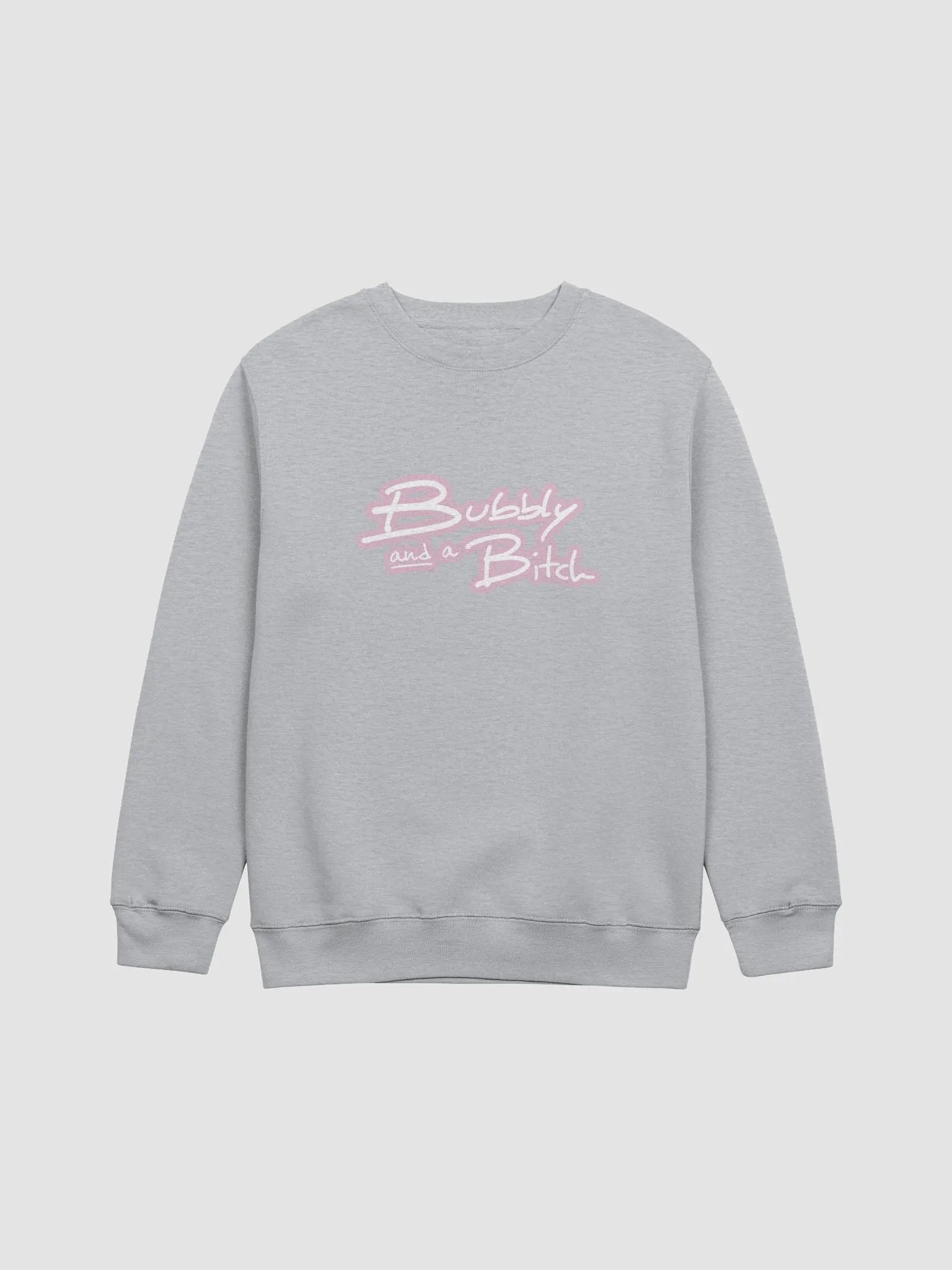 Bubbly and a B*tch (lined design, #E1B9CE) printed crewneck product image (9)